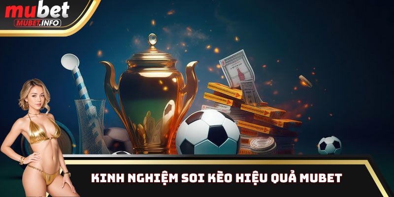 Kinh nghiệm soi kèo hiệu quả